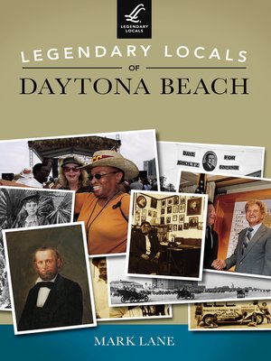 cover image of Legendary Locals of Daytona Beach